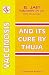 Vaccinosis & Its Cure by Thuja With Remarks on Homoeoprophylaxis
