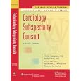 The Washington Manual® Cardiology Subspecialty Consult (Washington Manual Subspecialty... by Washington University School of Medicine Department of Medicine, Phillip S Cuculich, Andrew M Kates, and Katherine E Henderson