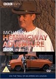 Michael Palins Hemingway Adventure