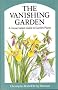 The Vanishing Garden: Conservation Guide to Garden Plants