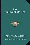 The Conduct Of Life