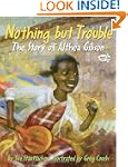 Nothing but Trouble: The Story of Alt...