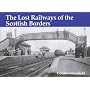 Lost Railways of the Scottish Borders
