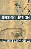 Reconciliation (Catholic Spirituality for Adults) (Christ Jesus, the Way) Knowing God: Walking through the Book of Books