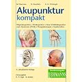 Akupunktur kompakt: K�rperakupunktur - Ohrakupunktur - Neue Sch�delakupunktur nach Yamamoto (YNSA) - Therapiekonzepte - Gesellschaften