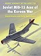 Soviet MiG-15 Aces of the Korean War (Aircraft of the Aces)