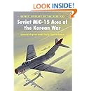 Soviet MiG-15 Aces of the Korean War (Aircraft of the Aces)