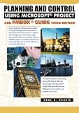 Planning and Control Using Microsoft Project and PMBOK Guide Third Edition