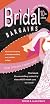 Bridal Bargains, 8th Edition: Secrets to throwing a fantastic wedding on a realistic budget (Bridal Bargains: Secrets to Throwing a Fantastic Wedding on a Realistic Budget)