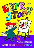 Llyfr stomp : llyfr lliwio Gwlad y Rwla