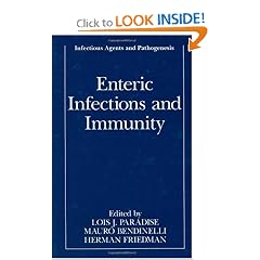 Enteric Infections and Immunity (Infectious Agents and Pathogenesis) by Lois J. Paradise, Mauro Bendinelli and Herman Friedman