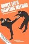 Bruce Lee's Fighting Method: Self-Defense Techniques Vol. 1