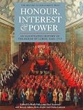 Honour, interest & power : an illustrated history of the House of Lords, 1660-1715