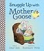 Snuggle Up with Mother Goose (My Very First Mother Goose)
