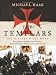 The Templars: The History and the Myth: From Solomon's Temple to the Freemasons The Templars: The History and the Myth: From Solomon's Temple to the Freemasons