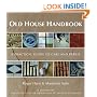 Old House Handbook: A Practical Guide to Care and Repair