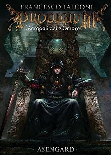 Prodigium - L'acropoli delle ombre (Elfheim) (Italian Edition)