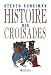 Histoire des Croisades