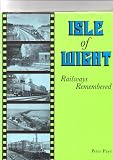 Isle of Wight : railways remembered