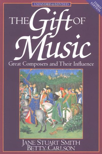 The Gift of Music: Great Composers and Their Influence