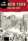 New York: The Big City (Will Eisner Library)