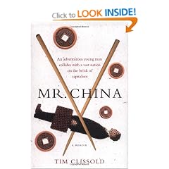 Mr. China: An Adventurous Young Man Collides with a Vast Nation on the Brink of Capitalism