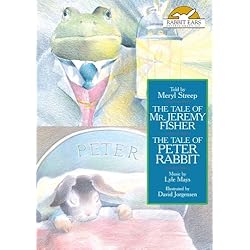The Tale of Mr. Jeremy Fisher / The Tale of Peter Rabbit, Told by Meryl Streep