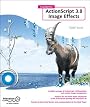 Foundation ActionScript 3.0 Image Effects (Foundations)