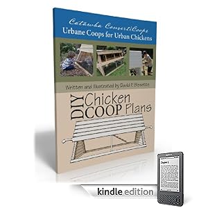 Catawba ConvertiCoops DIY Chicken Ark Plans