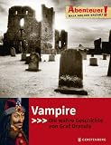 Produkt-Bild: Abenteuer! Maja Nielsen erz&auml;hlt. Vampire - Die wahre Geschichte von Graf Dracula