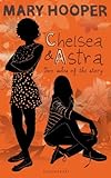 Chelsea & Astra : two sides of the story