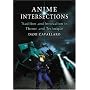 Anime Intersections: Tradition and Innovation in Theme and Technique