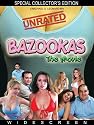 Bazookas: The Movie