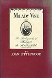 Milady Vine : the autobiography of Philippe de Rothschild