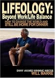 Lifeology: Beyond Work Life Balance