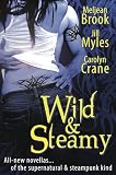Wild & Steamy