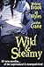 Wild & Steamy