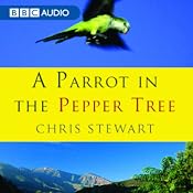 A Parrot in the Pepper Tree | [Chris Stewart]