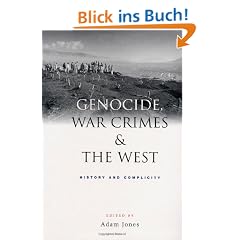 Genocide, War Crimes and the West: History and Complicity
