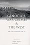 Genocide, War Crimes, and the West: History and Complicity