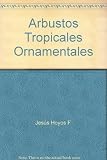 Arbustos Tropicales Ornamentales