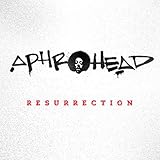 Resurrection von Aphrohead