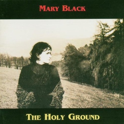 MARY BLACK : HOLY GROUND