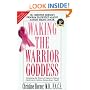 Waking the Warrior Goddess: Dr. Christine Horner's Program to Protect Against and Fight Breast Cancer