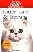 Kitten Care & Training: An Owner's Guide to a Happy Healthy Pet