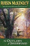 The Outlaws Of Sherwood (Turtleback School & Library Binding Edition)