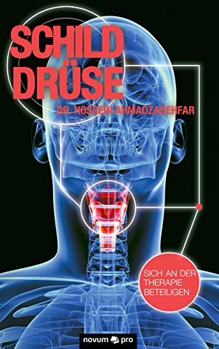 Schilddrüse: sich an der Therapie beteiligen (German Edition)