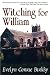 Witching for William