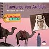 Abenteuer & Wissen: Lawrence von Arabien. Held oder Verr�ter?