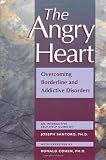 The Angry Heart: Overcoming Borderline and Addictive Disorders : An Interactive Self-Help Guide